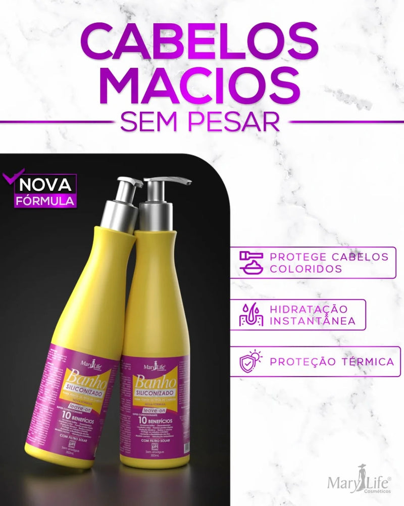 Mary Life – Banho Siliconizado